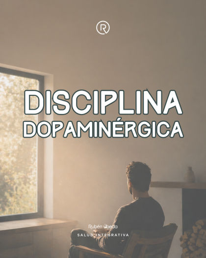 Disciplina dopaminérgica: por qué la motivación no funciona y qué sí