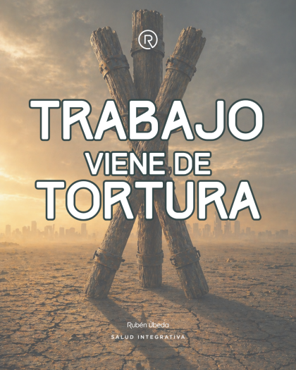 Trabajo viene de tortura: lo que no te contaron del 1 de mayo